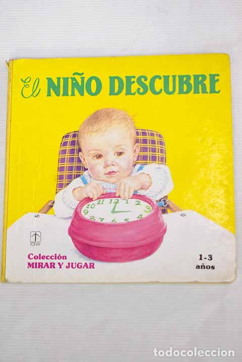 Libros: El ni&ntilde;o descubre: : Toray. - Foto 1