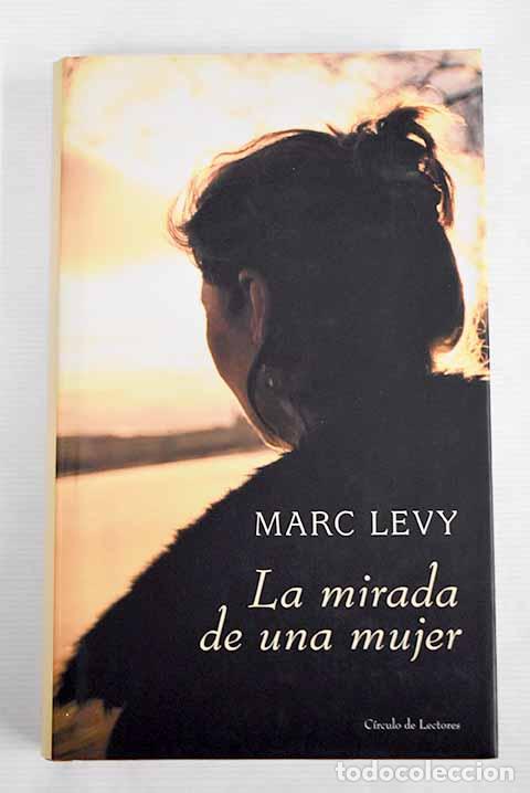 Libros: La mirada de una mujer.- L&eacute;vy, Marc - Foto 1
