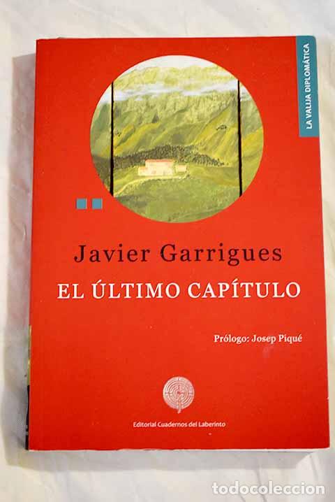 Libros: El &uacute;ltimo cap&iacute;tulo: Garrigues, Javier.- Garrigues, Javier - Foto 1