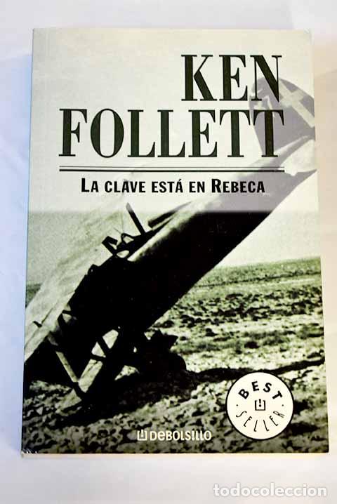 Libros: La clave est&aacute; en Rebeca.- Follett, Ken - Foto 1