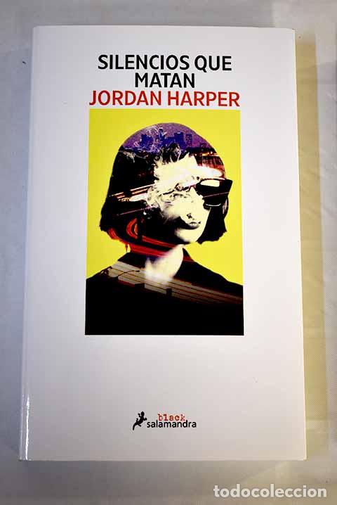 Libros: Silencios que matan: Harper, Jordan.- Harper, Jordan - Foto 1