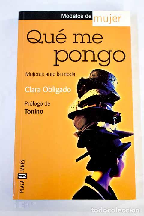 Libros: Qu&eacute; me pongo: Obligado, Clara.- Obligado, Clara - Foto 1