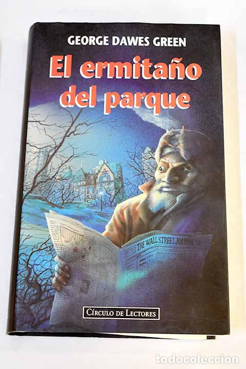 Libros: El ermita&ntilde;o del parque.- Green, George Dawes - Foto 1