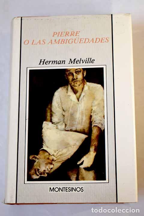 Libros: Pierre o Las ambiguedades.- Melville, Herman - Foto 1