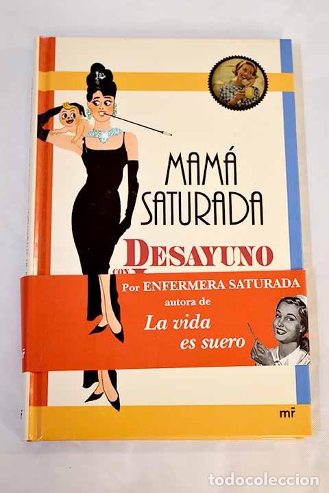 Libros: Desayuno con lactantes.- Mam&aacute; saturada - Foto 1