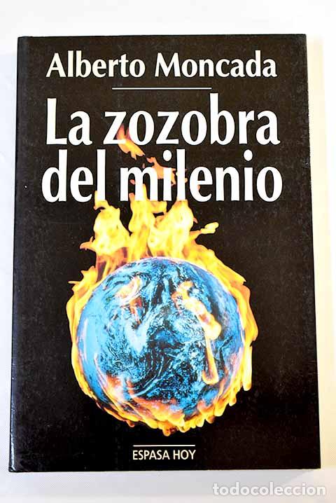 Libros: La zozobra del milenio.- Moncada, Alberto - Foto 1