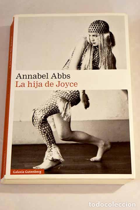 Libros: La hija de Joyce: Abbs, Annabel.- Abbs, Annabel - Foto 1