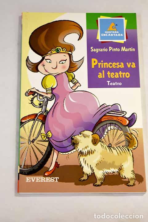 Libros: Princesa va al teatro.- Pinto, Sagrario - Foto 1