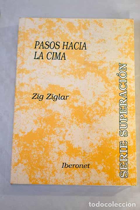 Libros: Pasos hacia la cima: Ziglar, Zig.- Ziglar, Zig - Foto 1