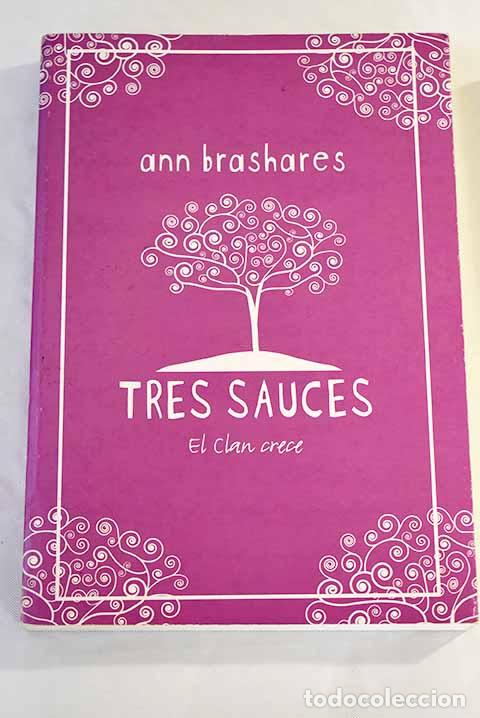 Libros: Tres sauces: el clan crece.- Brashares, Ann - Foto 1