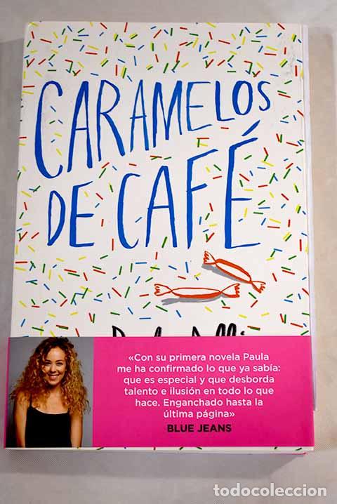 Libros: Caramelos de caf&eacute;: Dalli, Paula.- Dalli, Paula - Foto 1