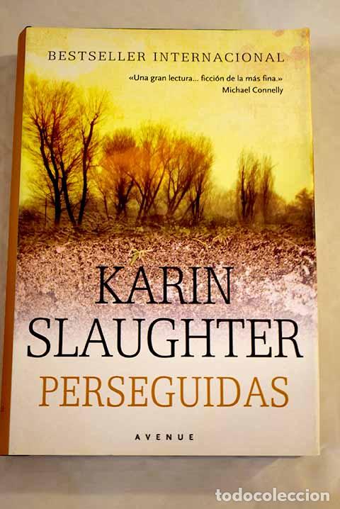 Libros: Perseguidas: Slaughter, Karin.- Slaughter, Karin - Foto 1