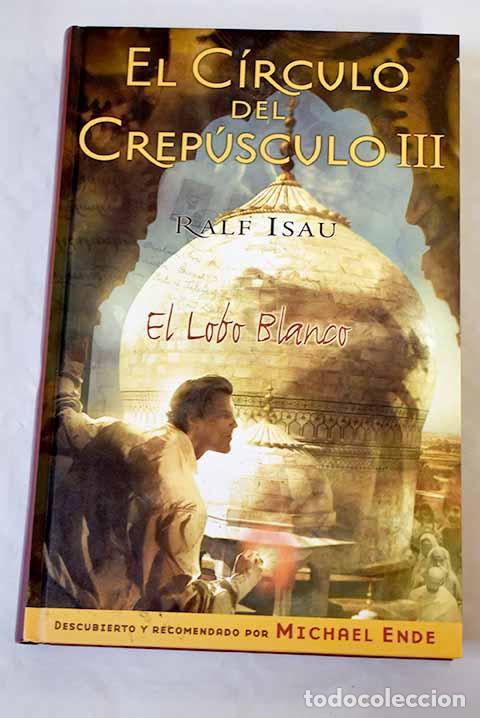 Libros: El lobo blanco: Isau, Ralf.- Isau, Ralf - Foto 1