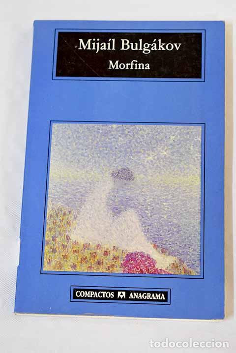 Libros: Morfina: Bulgakov, Mijail A..- Bulgakov, Mijail A. - Foto 1