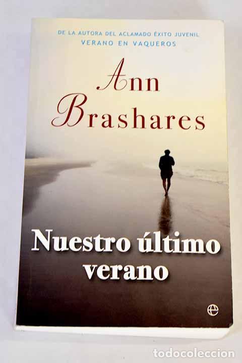 Libros: Nuestro &uacute;ltimo verano.- Brashares, Ann - Foto 1
