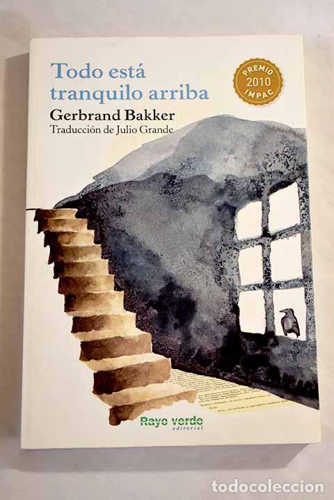 Libros: Todo est&aacute; tranquilo arriba.- Bakker, Gerbrand - Foto 1