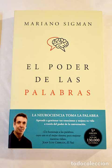 Libros: El poder de las palabras: c&oacute;mo cambiar tu cerebro (y tu vida) conversando.- Sigman, Mariano - Foto 1