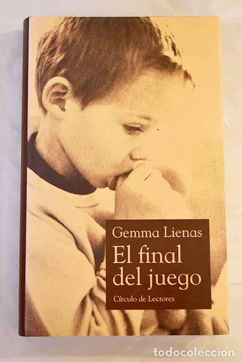 Libros: El final del juego: Lienas, Gemma.- Lienas, Gemma - Foto 1