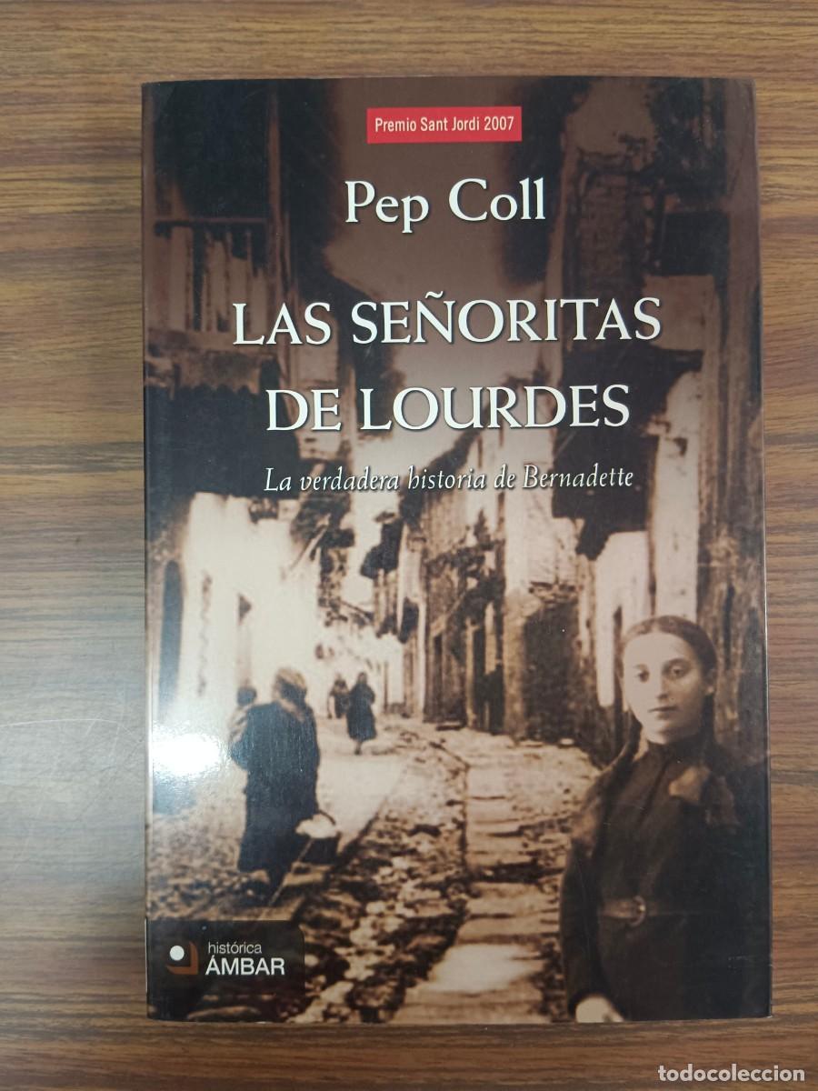 Libros: LAS SE&Ntilde;ORITAS DE LOURDES - Pep Coll - Foto 1