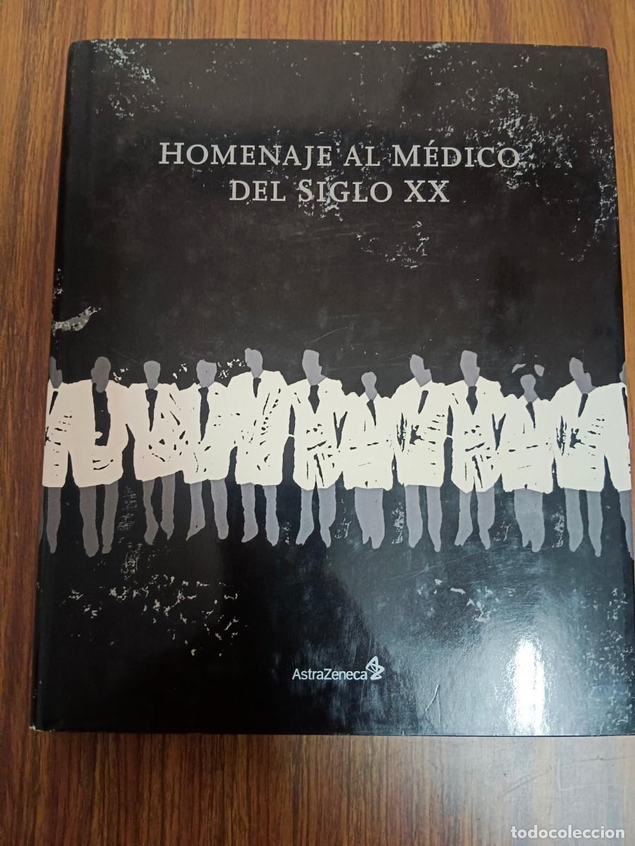 Libros: HOMENAJE AL MEDICO DEL SIGLO XX - VV.AA. - Foto 1