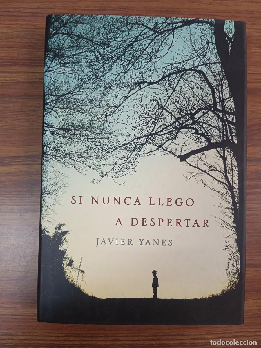 Libros: SI NUNCA LLEGO A DESPERTAR - Javier Yanes - Foto 1