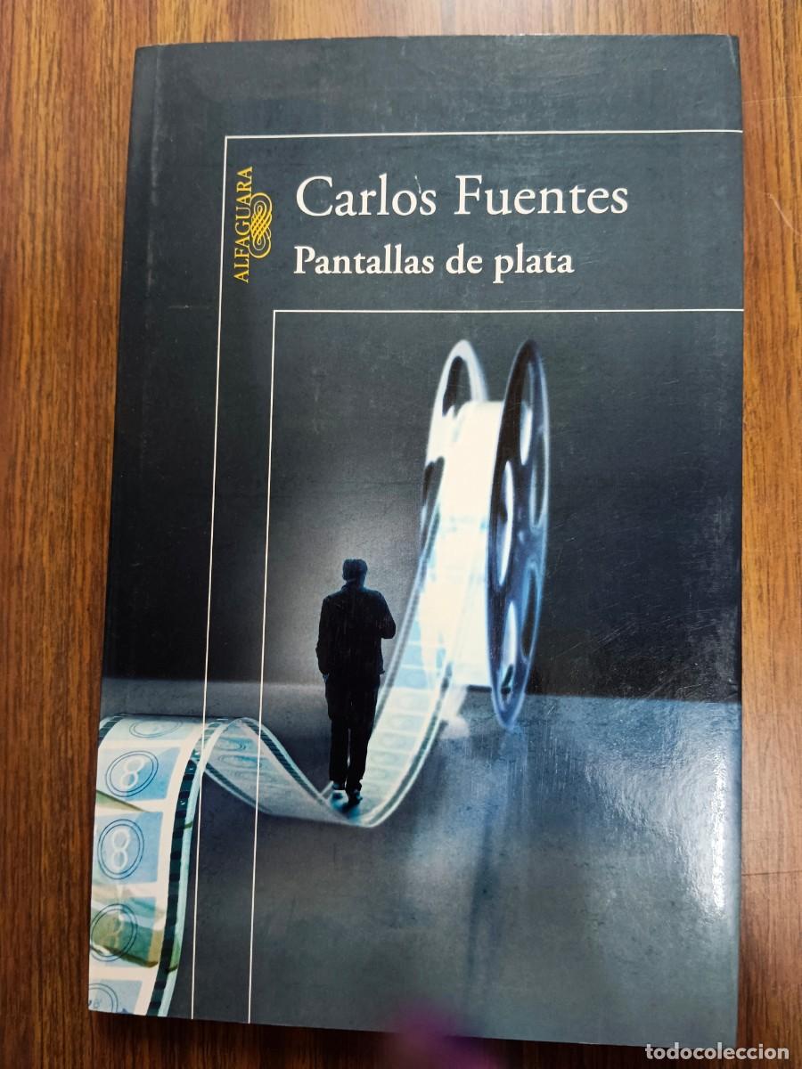 Libros: PANTALLAS DE PLATA - Carlos Fuentes - Foto 1