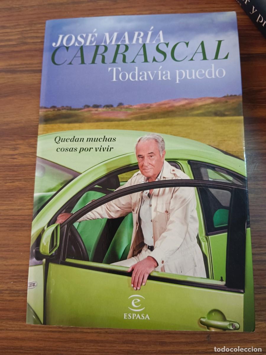 Libros: TODAVIA PUEDO - Jose Maria Carrascal - Foto 1