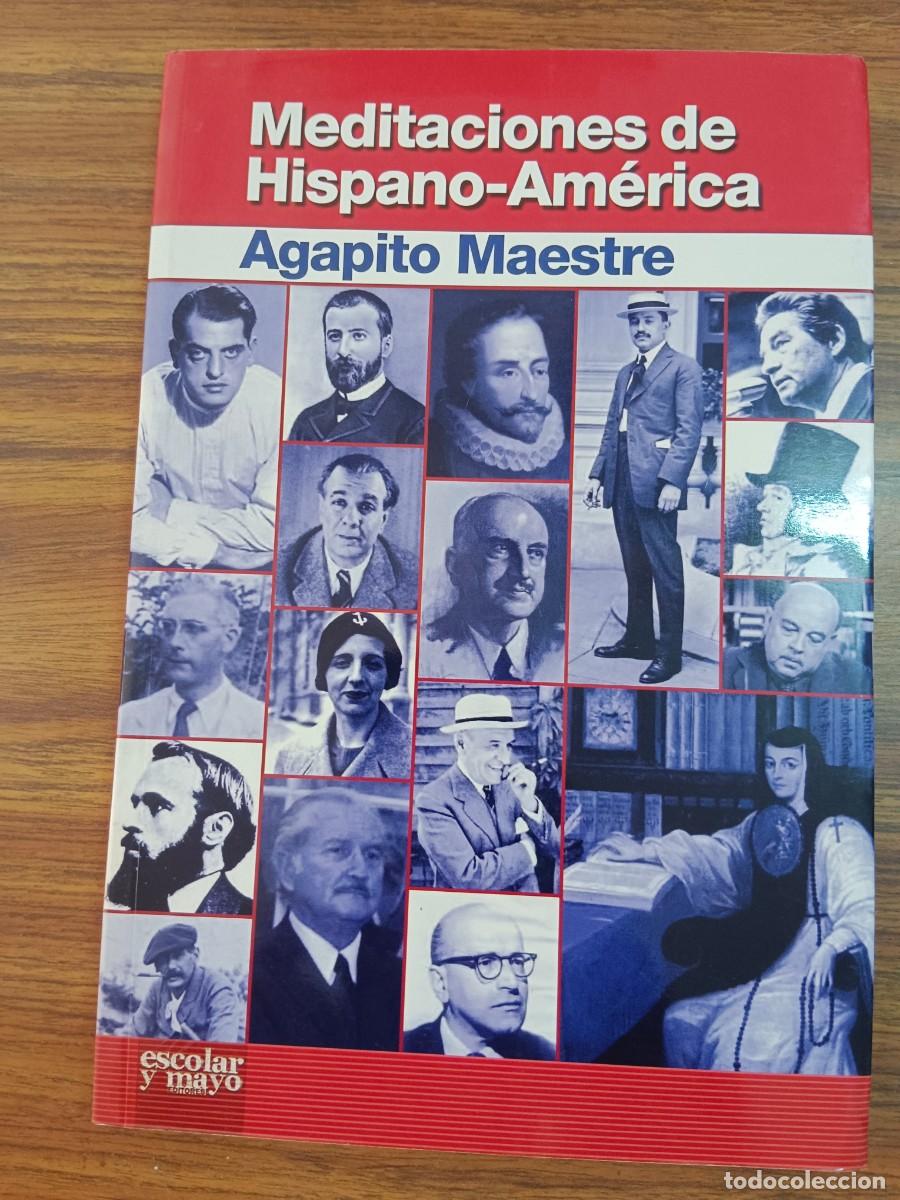 Libros: MEDITACIONES DE HISPANO-AMERICA - Agapito Maestre - Foto 1