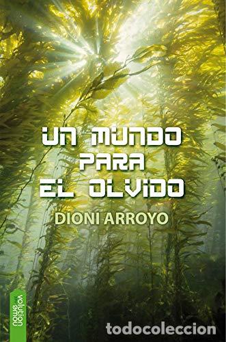 Libros: UN MUNDO PARA EL OLVIDO - Foto 1