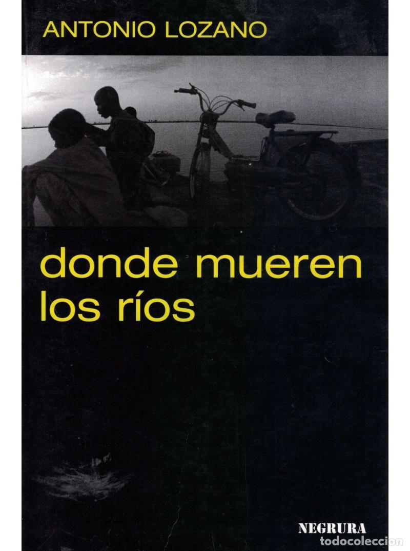 Libros: DONDE MUEREN LOS RIOS - Foto 1