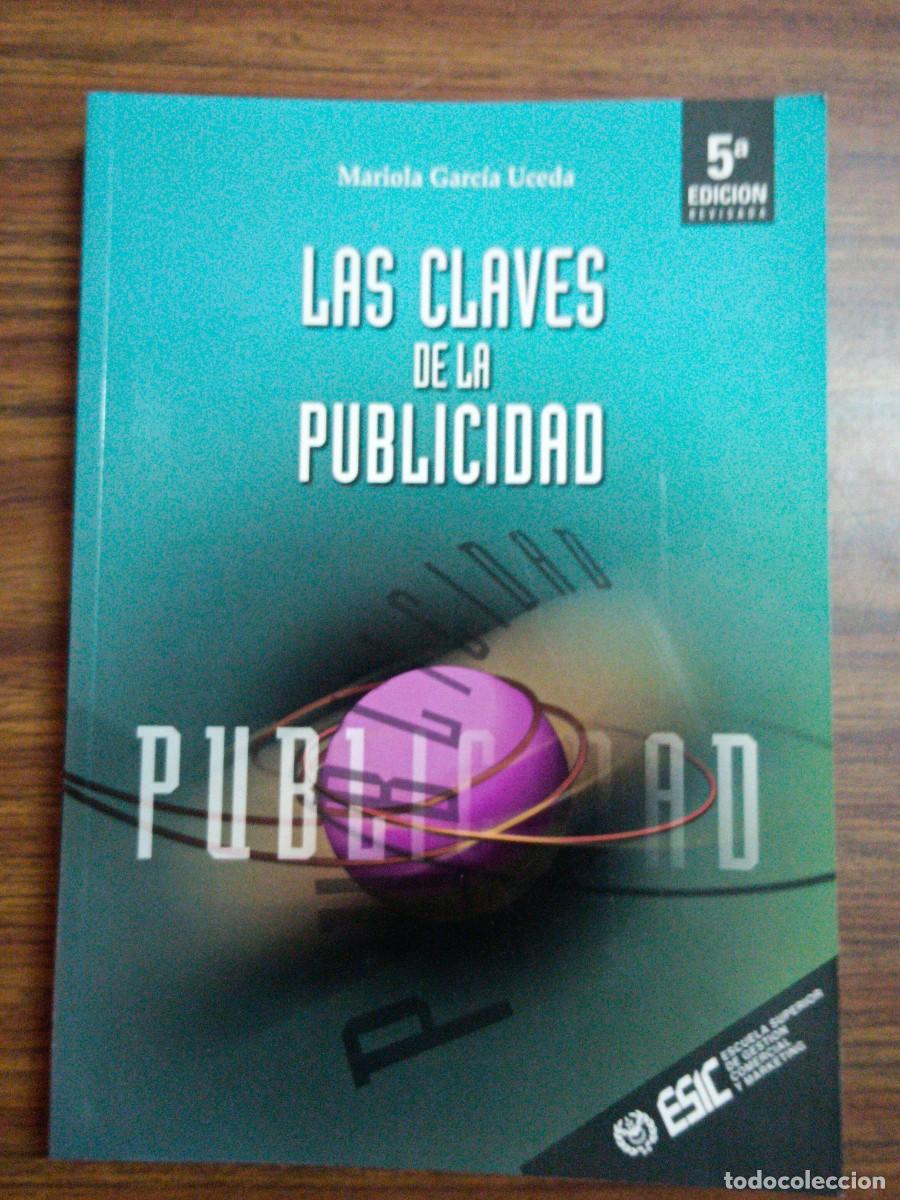 Libros: LAS CLAVES DE LA PUBLICIDAD - Mariola Garcia Uceda - Foto 1