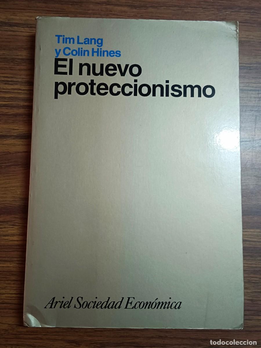 Libros: EL NUEVO PROTECCIONISMO - Tim Lang - Colin Hines - Foto 1