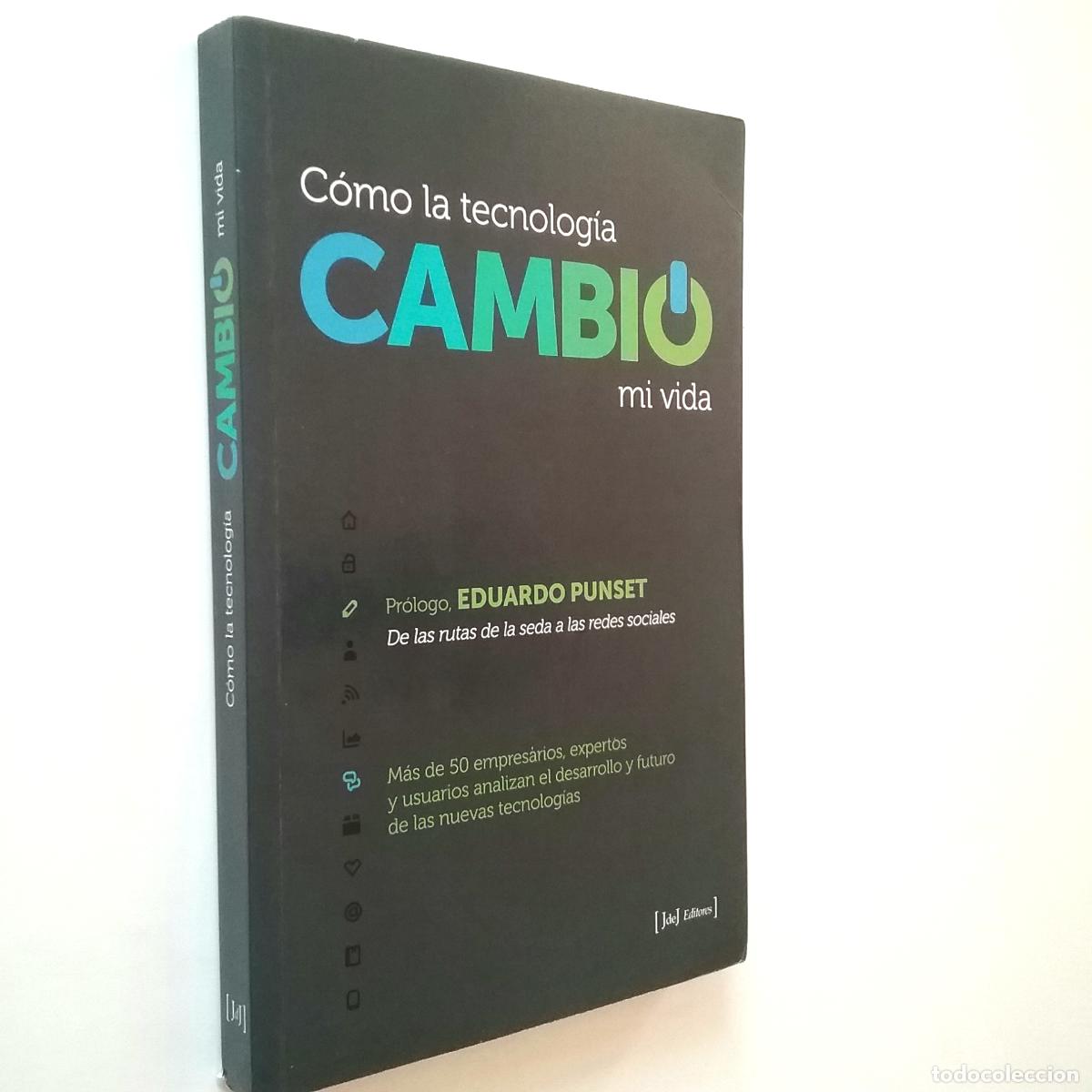 Libros: VV. AA. (Pr&oacute;logo de Eduardo Punset) - C&oacute;mo la tecnolog&iacute;a cambi&oacute; mi vida - Foto 1