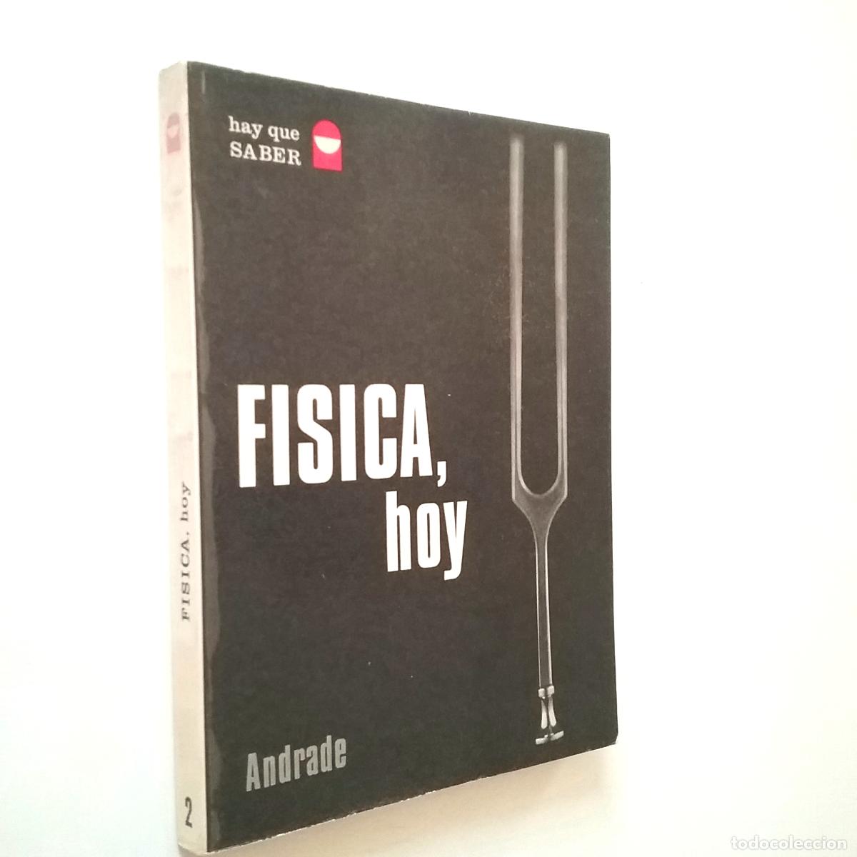Libros: E. N. da C. Andrade - F&iacute;sica, hoy - Foto 1