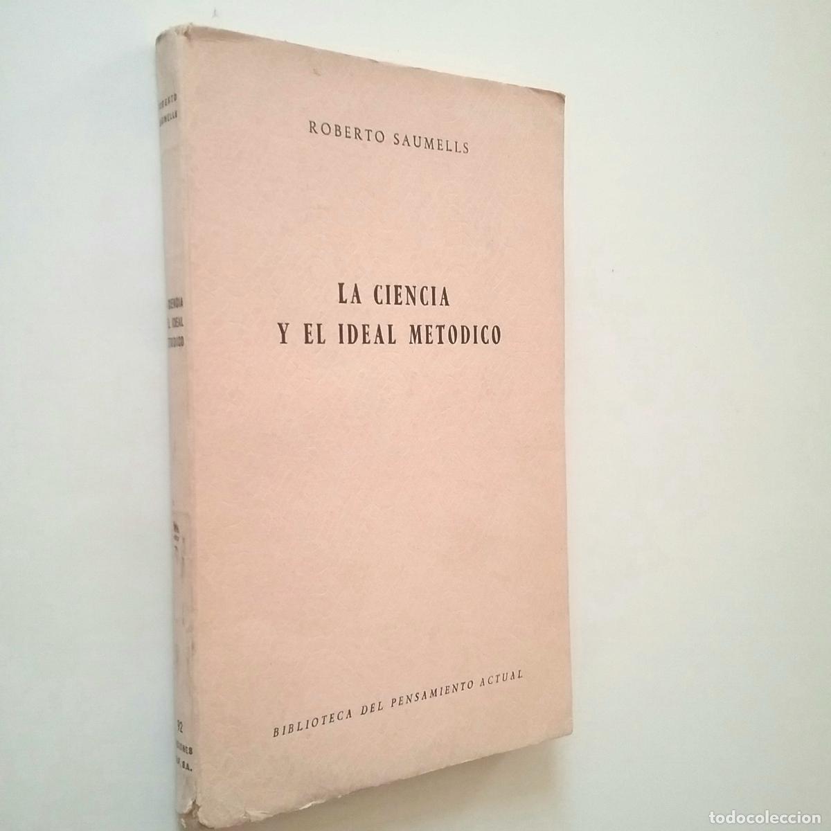 Libros: Roberto Saumells - La ciencia y el ideal met&oacute;dico - Foto 1