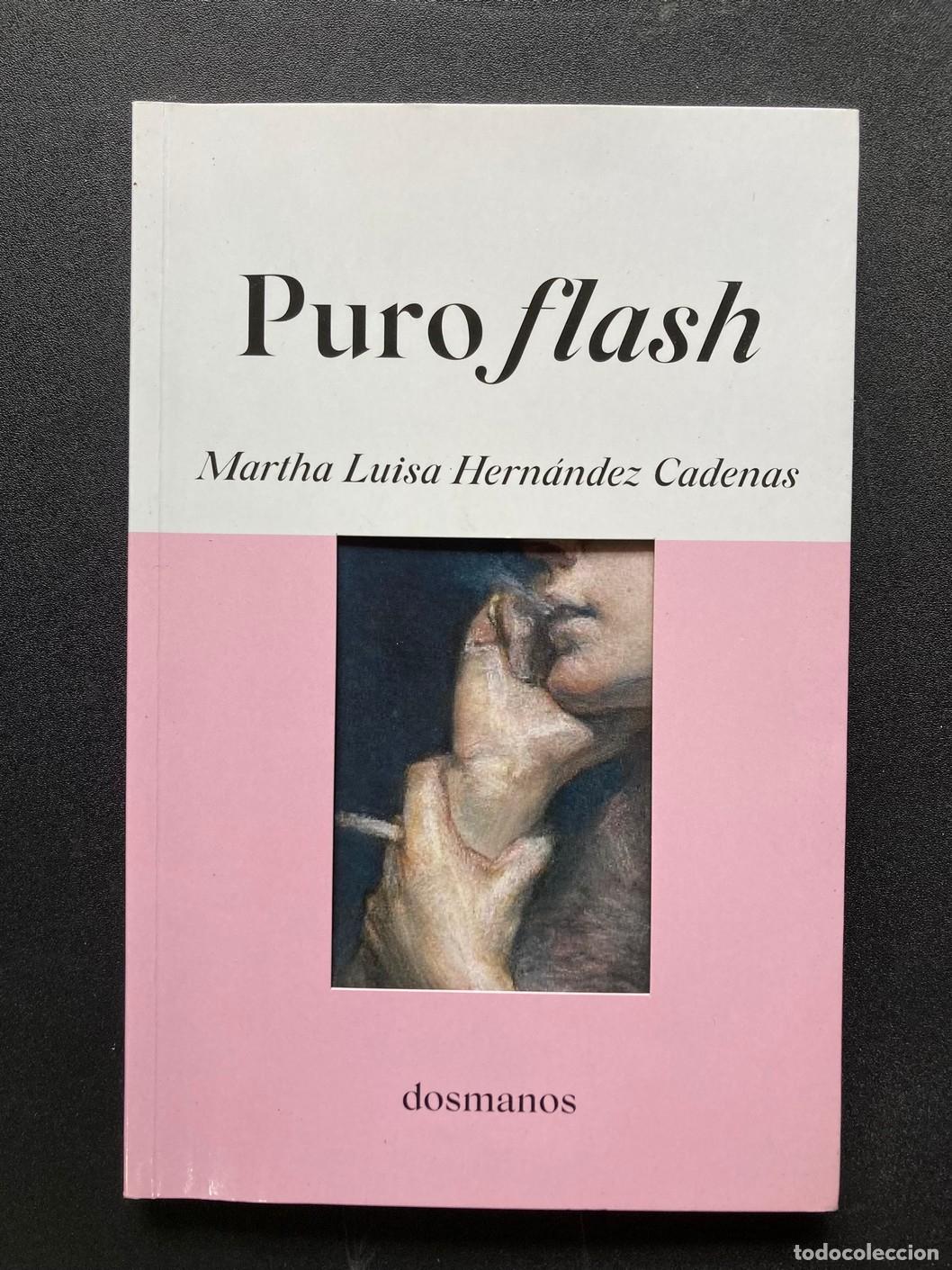 Libros: Martha Luisa Hern&aacute;ndez Cadenas - Puro flash - Foto 1