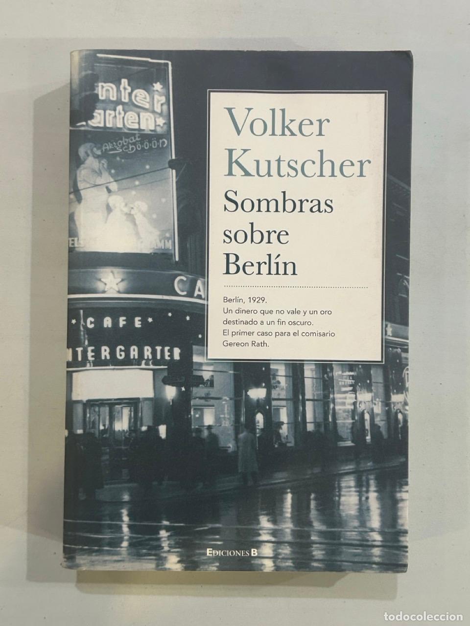 Libros: Volker Kutscher - Sombras sobre Berl&iacute;n - Foto 1
