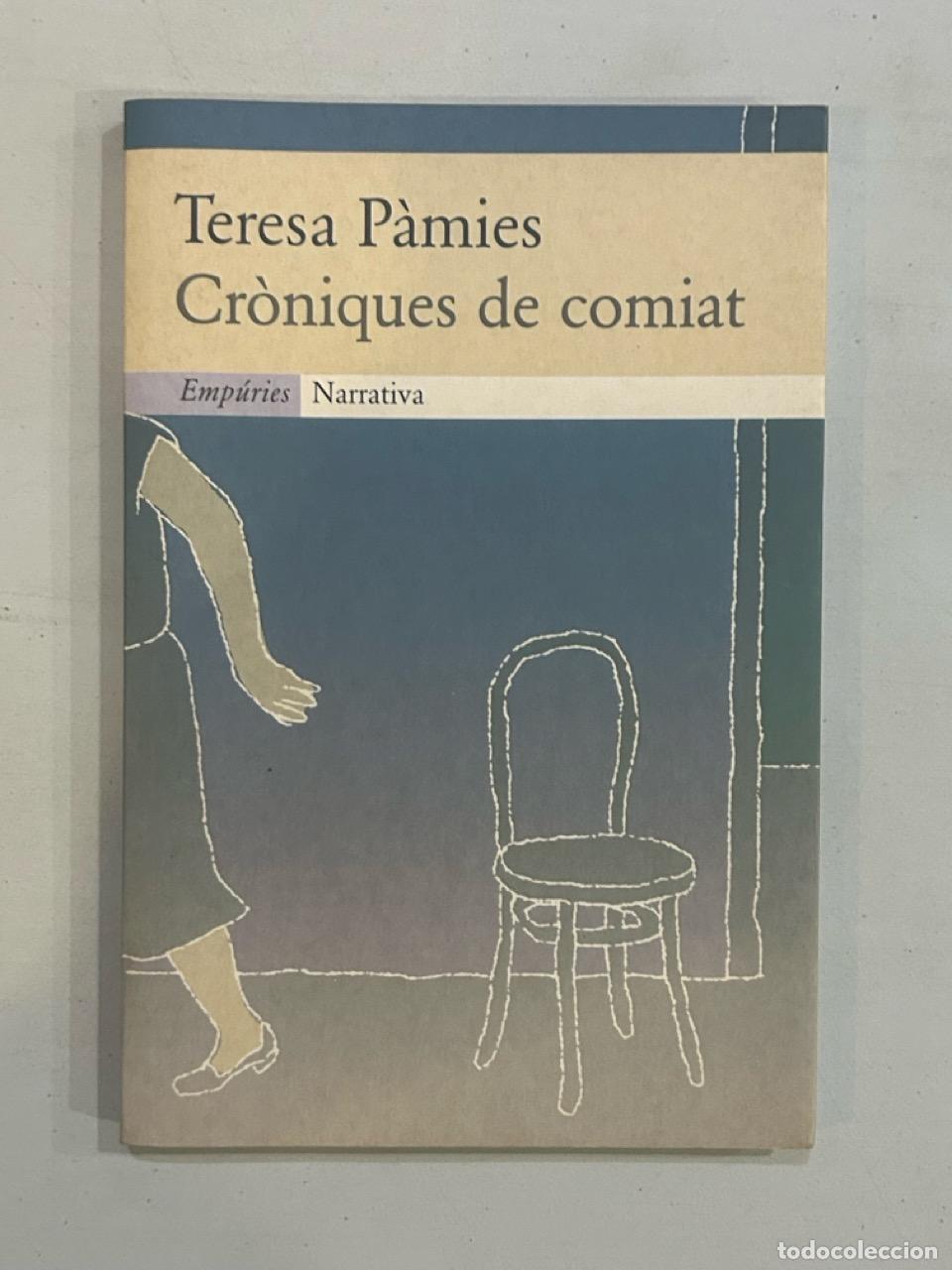 Libros: Teresa P&agrave;mies - Cr&ograve;niques de comiat - Foto 1