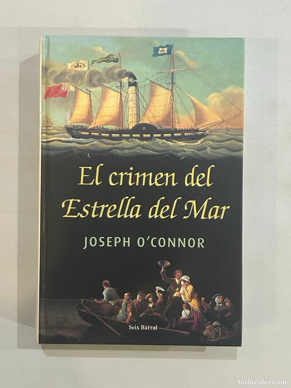 Libros: Joseph OConnor - El crimen del Estrella del mar - Foto 1