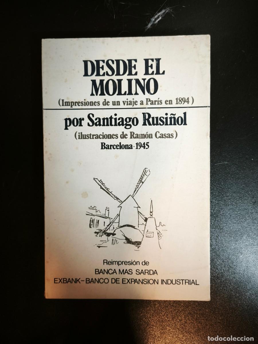 Libros: Desde el molino - Santiago Rusi&ntilde;ol - Foto 1