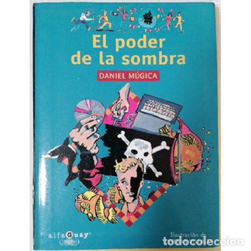 Libros: EL PODER DE LA SOMBRA - DANIEL MUGICA - Foto 1