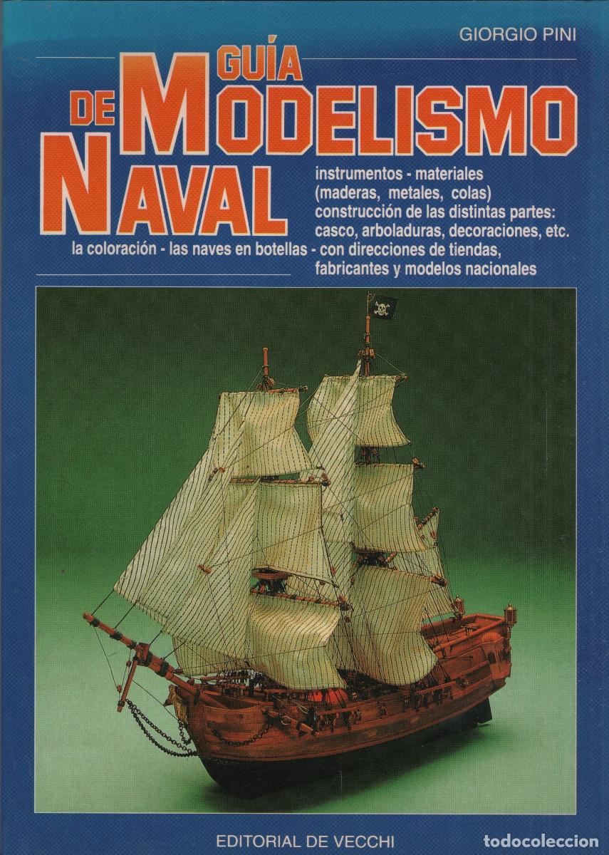 Libros: Gu&iacute;a de modelismo naval. Giorgio Pini. Editorial de Vecchi. - Foto 1