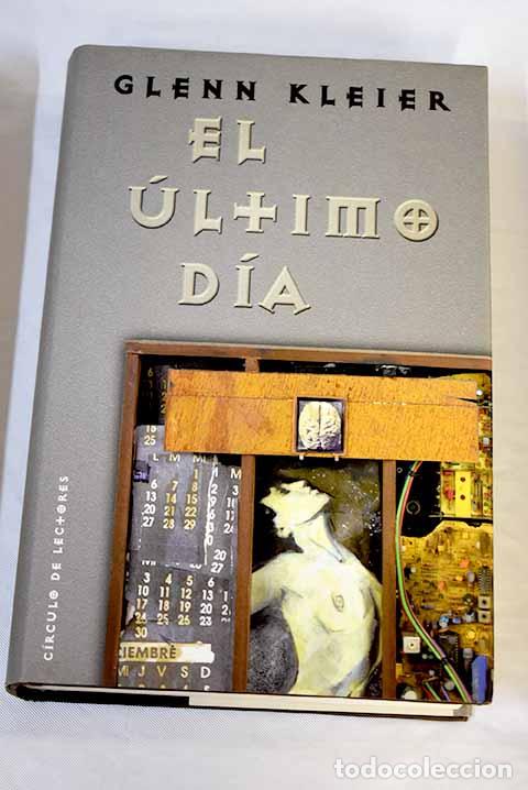 Libros: El &uacute;ltimo d&iacute;a: Kleier, Glenn.- Kleier, Glenn - Foto 1