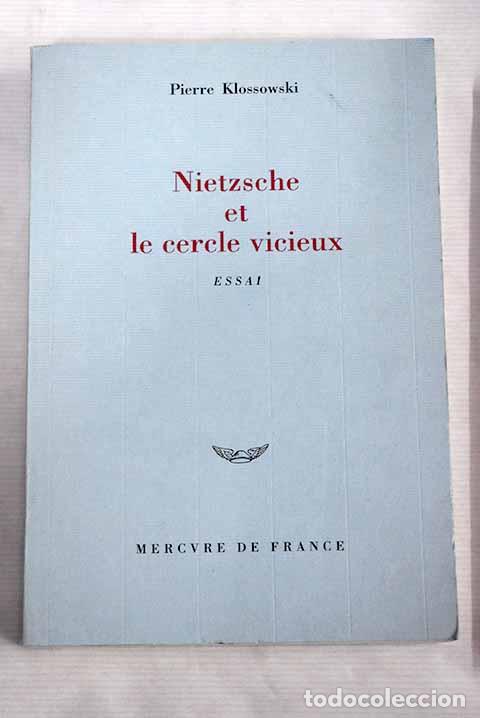 Libros: Nietzsche et le cercle vicieux.- Klossowski, Pierre