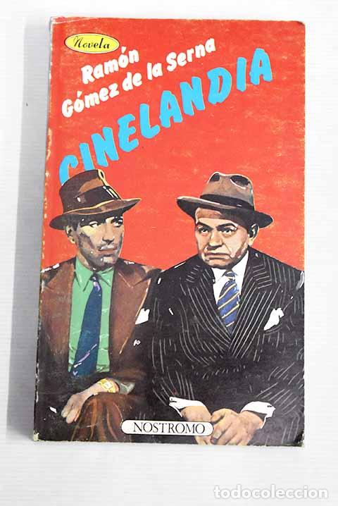 Libros: Cinelandia: G&oacute;mez de la Serna, Ram&oacute;n.- G&oacute;mez de la Serna, Ram&oacute;n - Foto 1