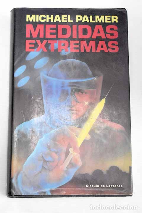 Libros: Medidas extremas: Palmer, Michael.- Palmer, Michael - Foto 1