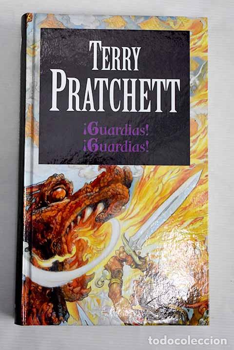 Libros: &iexcl;Guardias! &iexcl;guardias!.- Pratchett, Terry - Foto 1