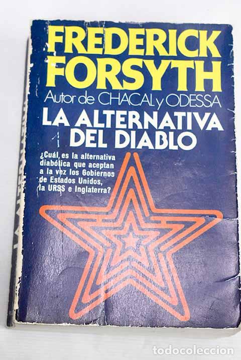 Libros: La alternativa del diablo.- Forsyth, Frederick - Foto 1