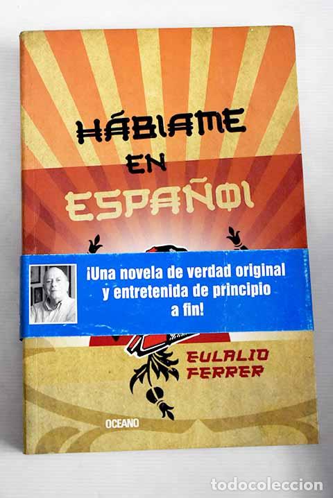 Libros: H&aacute;blame en espa&ntilde;ol: Ferrer, Eulalio.- Ferrer, Eulalio - Foto 1