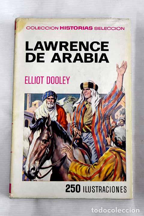 Libros: Lawrence de Arabia: Dooley, Elliot.- Dooley, Elliot - Foto 1